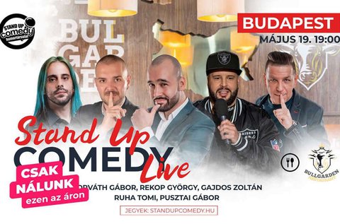 Stand up Comedy Live előadás a BulGardenben